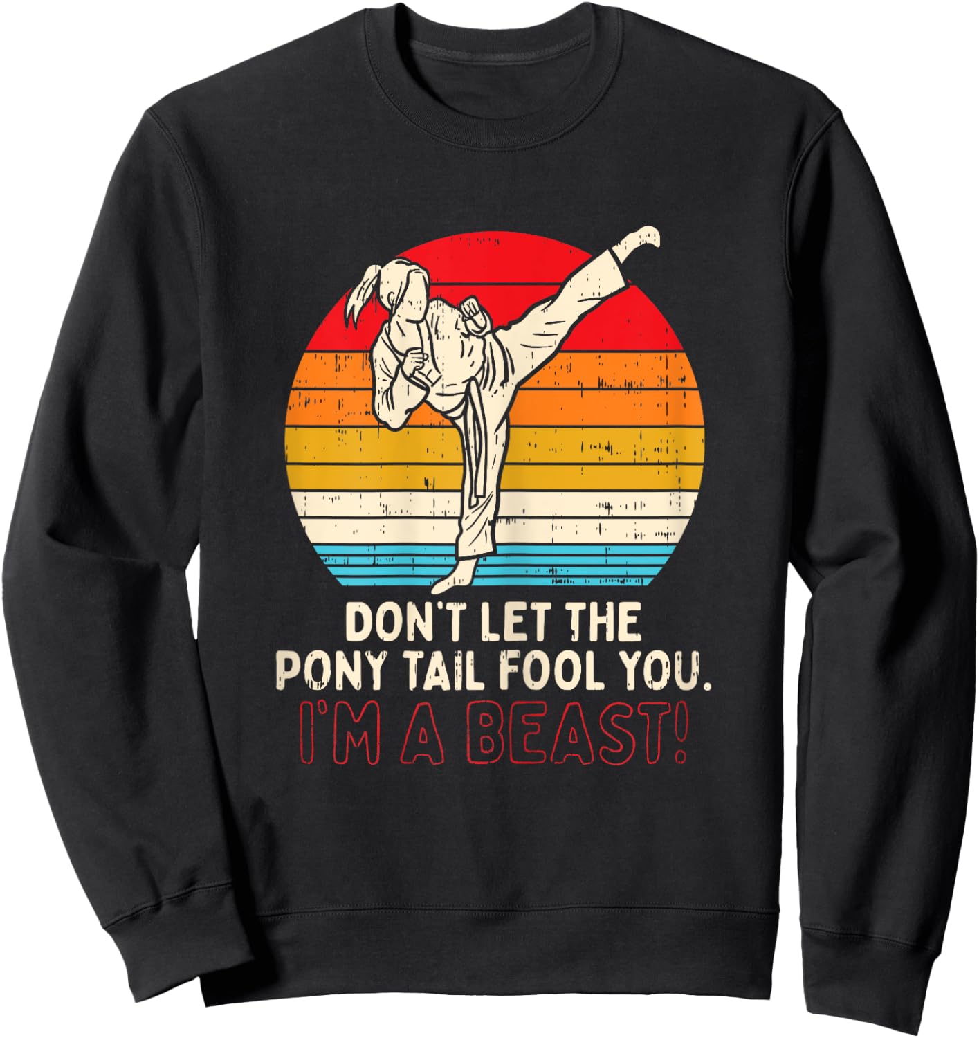 BoredKoalas Dont Let Ponytail Fool You Girl Kick Karate - Black, X-Small Sweatshirt - Sweatshirt | Black