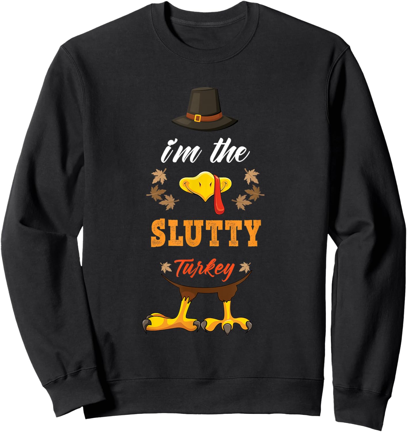 Slutty Turkey matching thanksgiving outfits couples pjs Sweatshirt - Sweatshirt | Black
