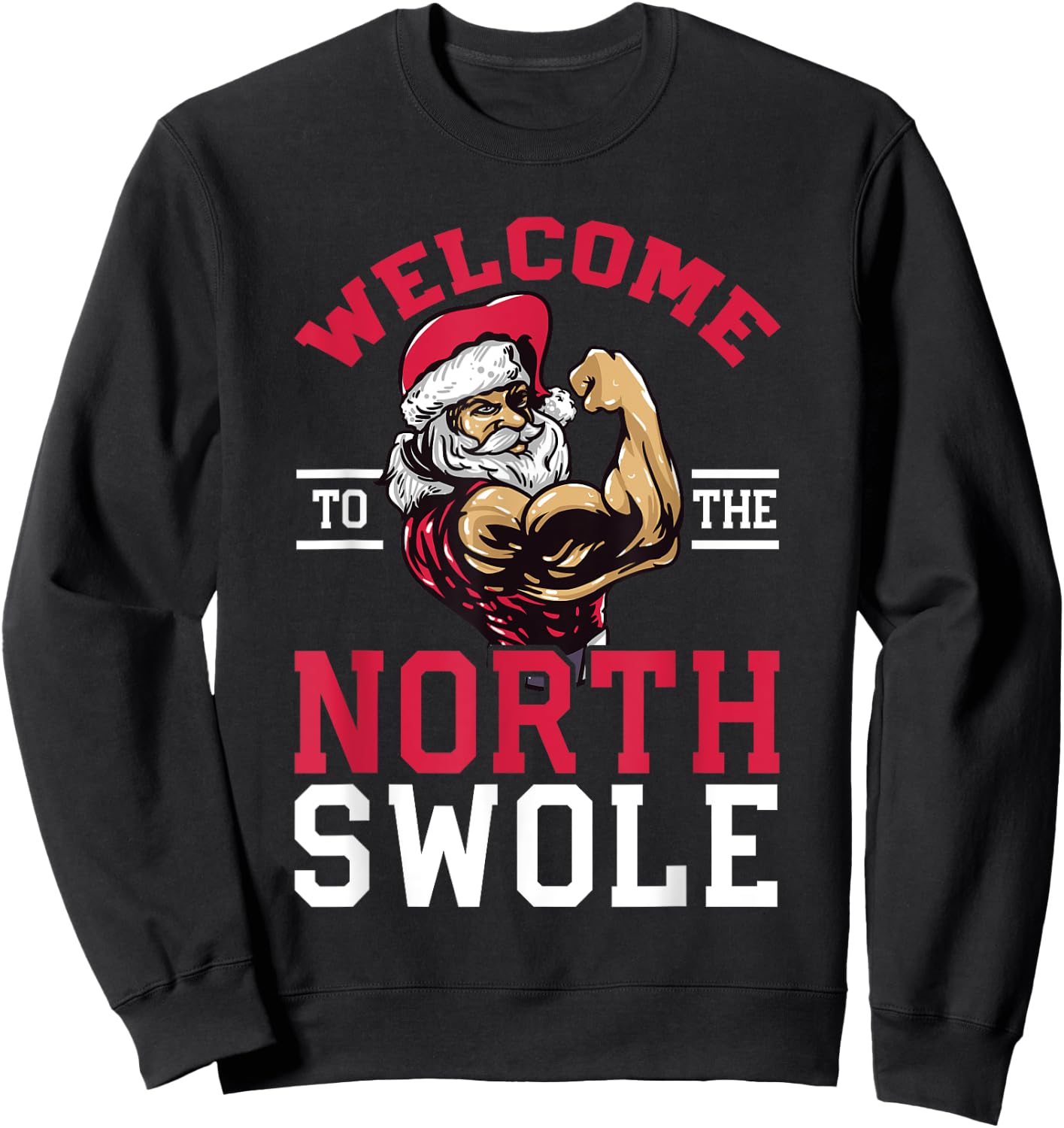 Funny Christmas Weightlifting Workout North Swole Sweatshirt - Sweatshirt | Black