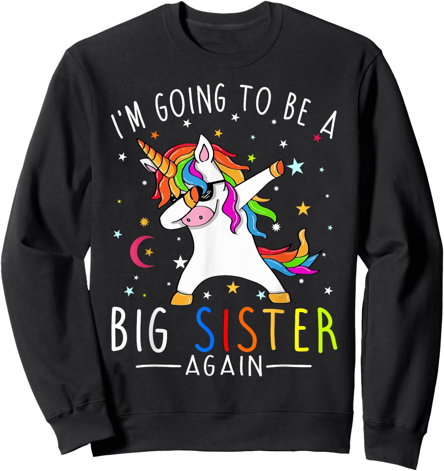 I'm Going To Be A Big Sister Again Unicorn Girl Sweatshirt - Sweatshirt | Black