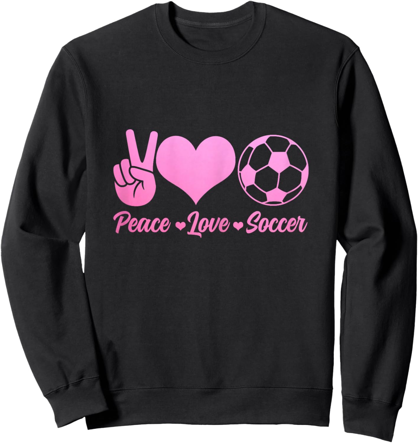 Soccer Player Peace Love Cute Soccer Player Girls Sweatshirt - Sweatshirt | Black
