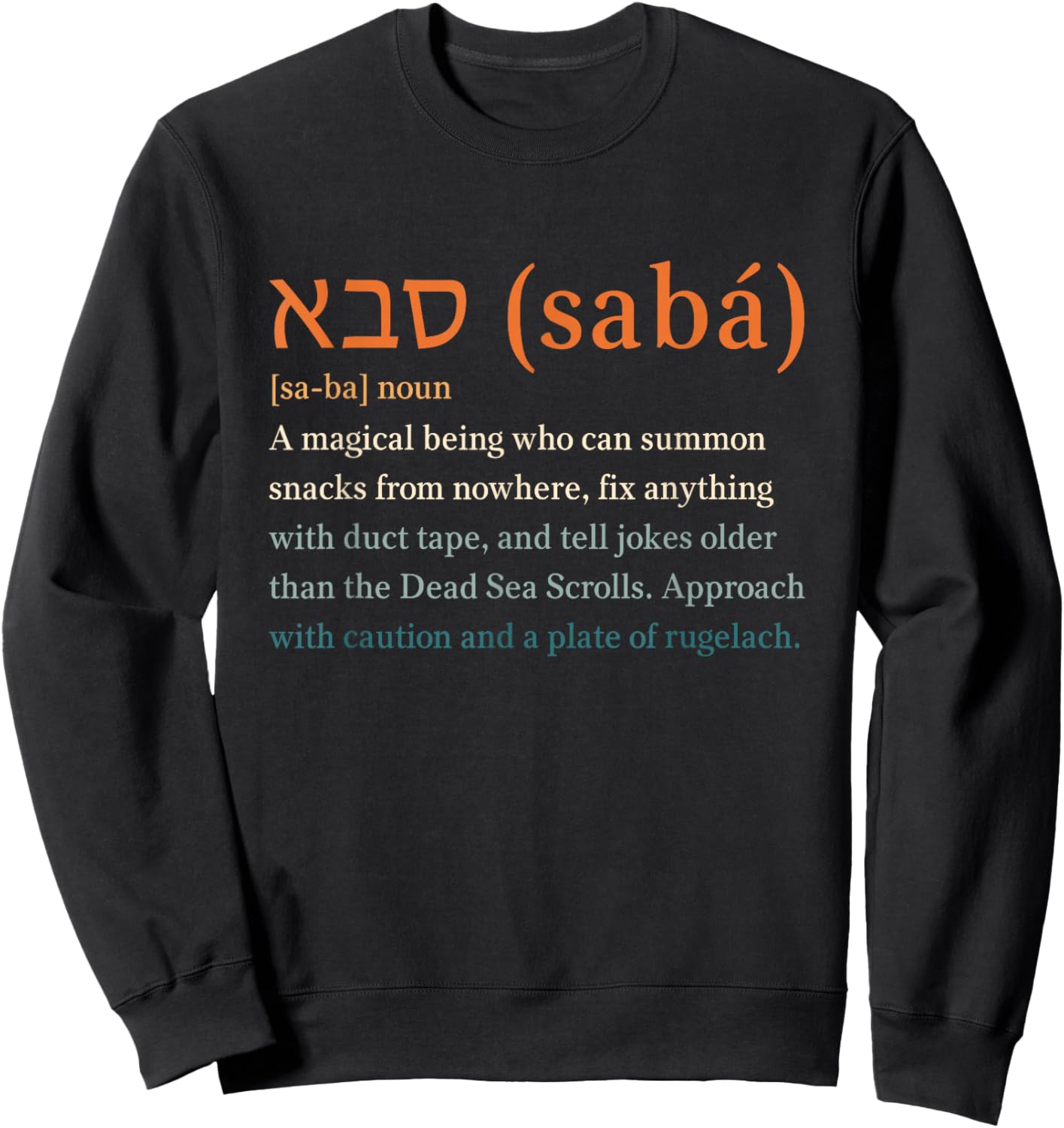 Hebrew Jewish Saba Funny Definition Grandpa in Hebrew Sweatshirt - Sweatshirt | Black