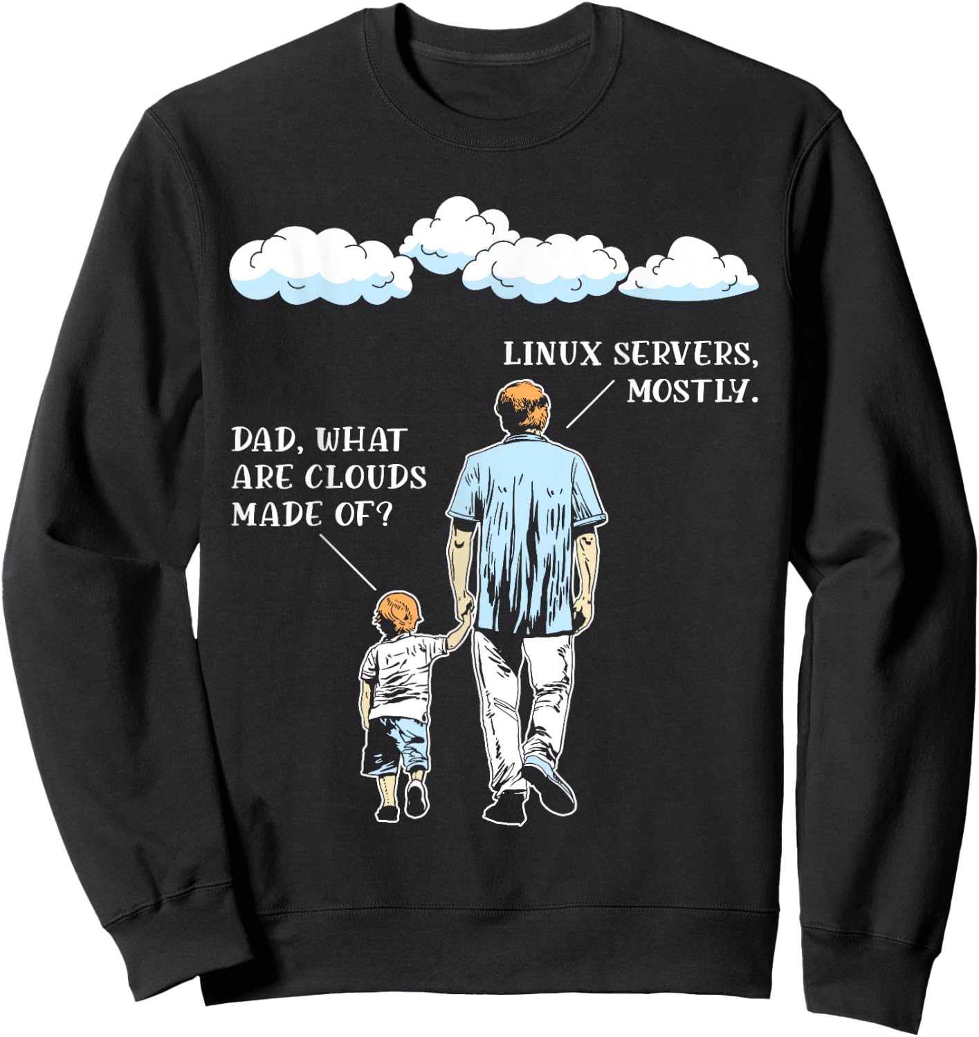 What Are Clouds Made Of Funny Programming Software Developer Sweatshirt - Sweatshirt | Black