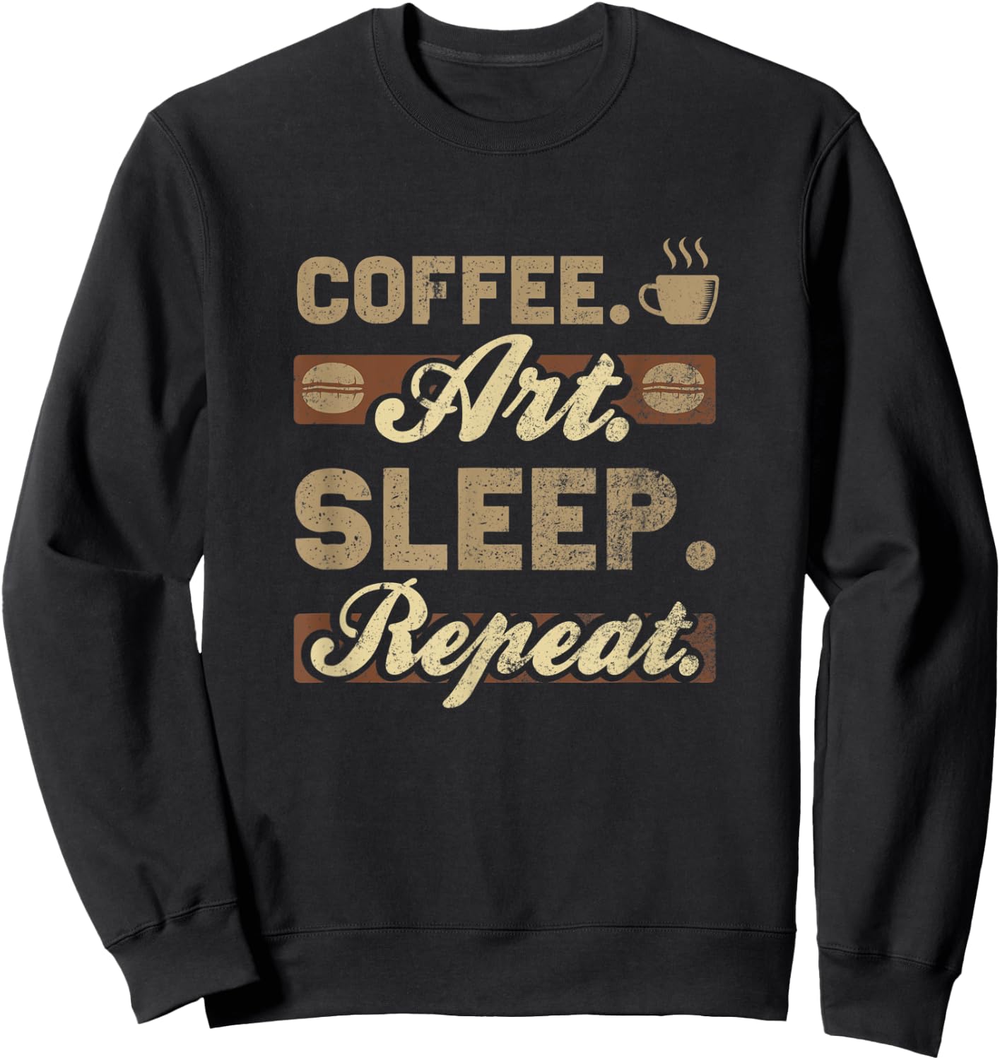 Coffee Art Sleep Repeat Sweatshirt - Sweatshirt | Black