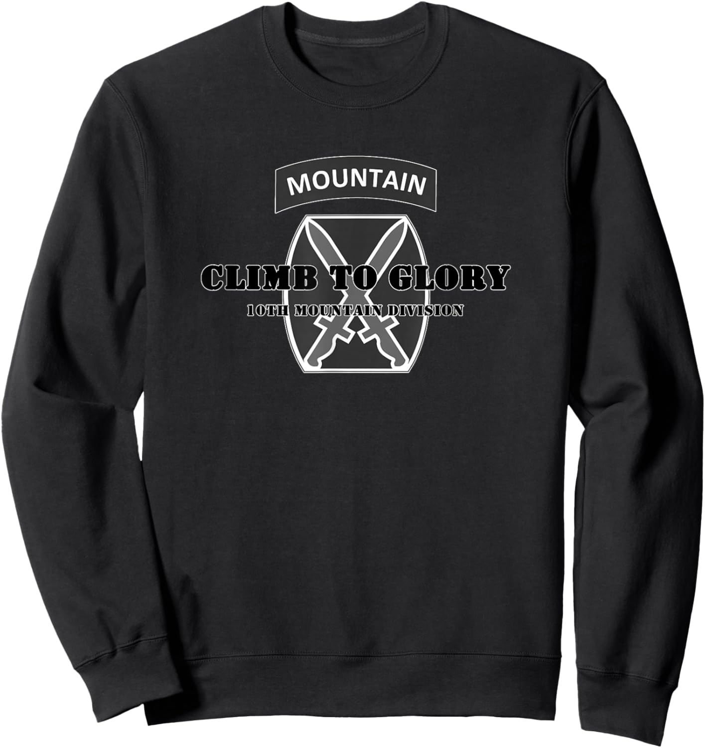 10th Mountain Division Emblem with Motto Army Veteran Gift Sweatshirt - Sweatshirt | Black
