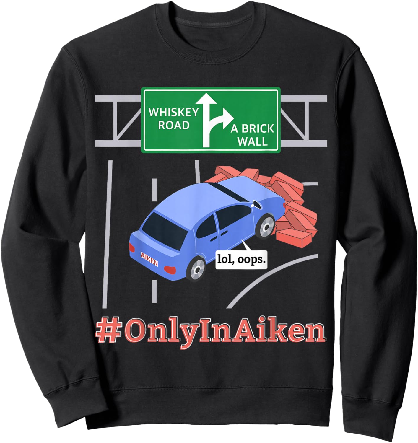 Aiken, SC, Brick Wall Meme Sweatshirt - Sweatshirt | Black
