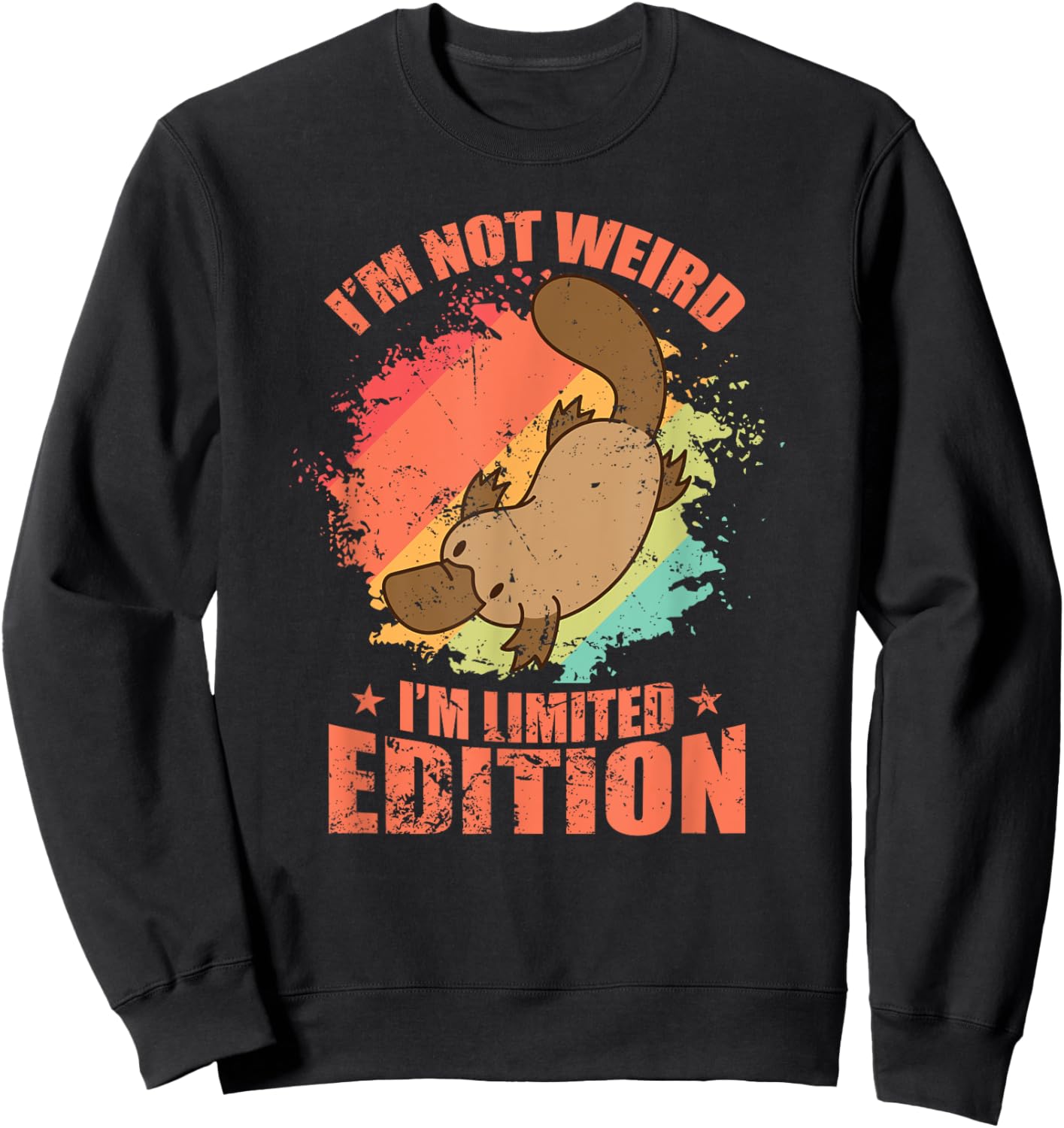 I'm not Weird I'm Limited Edition Platypus Sweatshirt - Sweatshirt | Black