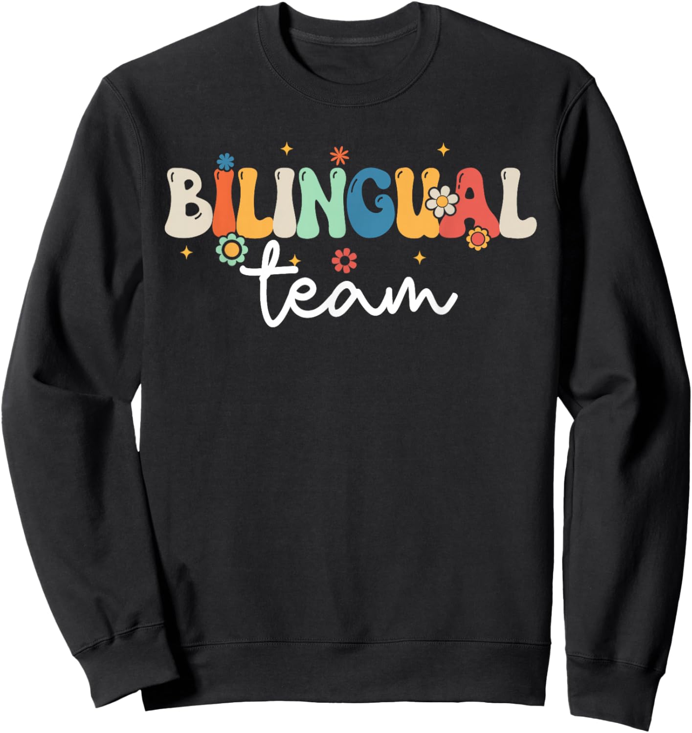 Groovy Bilingual Girls Boys Teacher Team Bilingual Squad Sweatshirt - Sweatshirt | Black