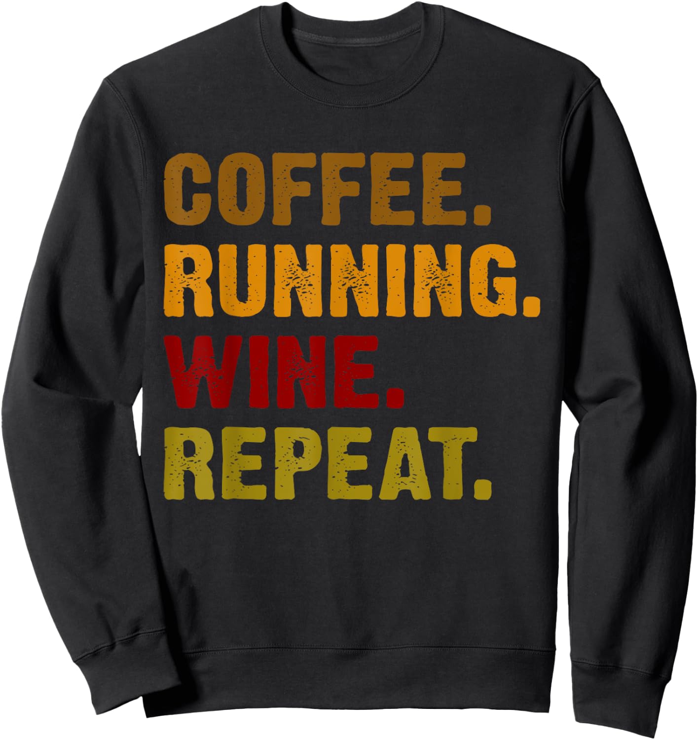 Coffee Running Wine Repeat Sweatshirt - Sweatshirt | Black