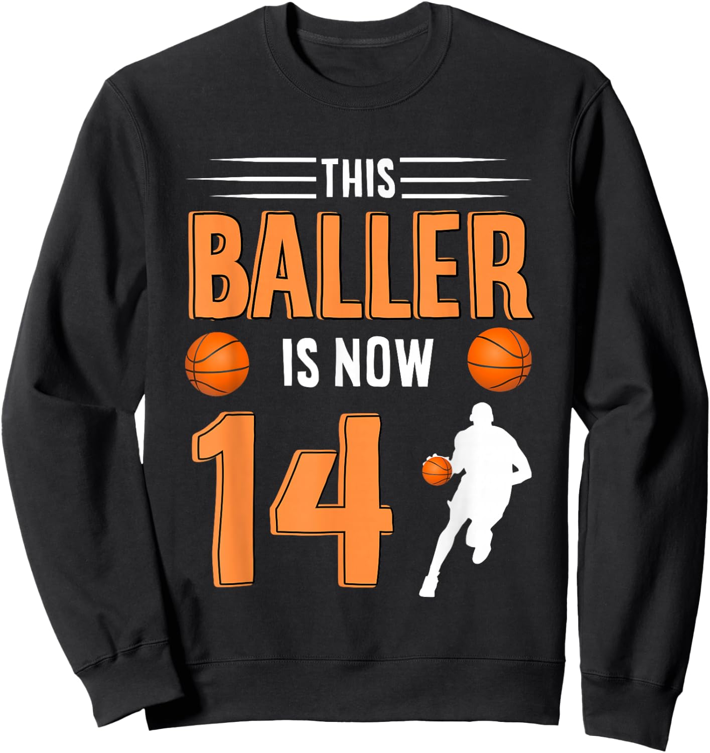 14th Birthday Basketball T Shirt - This Baller Is Now 14 Sweatshirt - Sweatshirt | Black