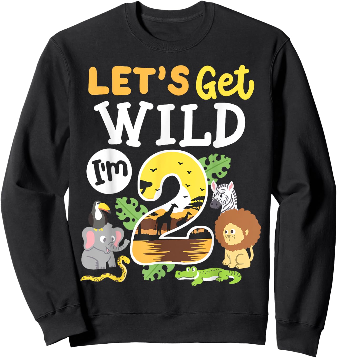 Jungle Safari Let's Get Wild 2nd Birthday Zoo 2 Year Old Kid Sweatshirt - Sweatshirt | Black