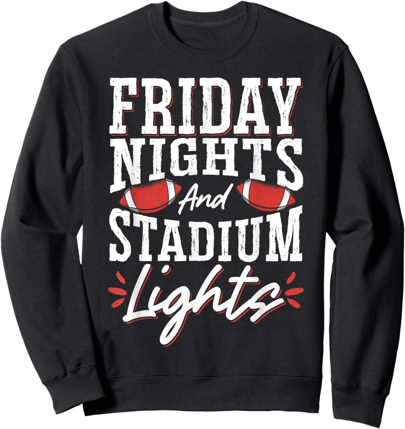 Friday Nights And Stadium Lights Sweatshirt - Sweatshirt | Black