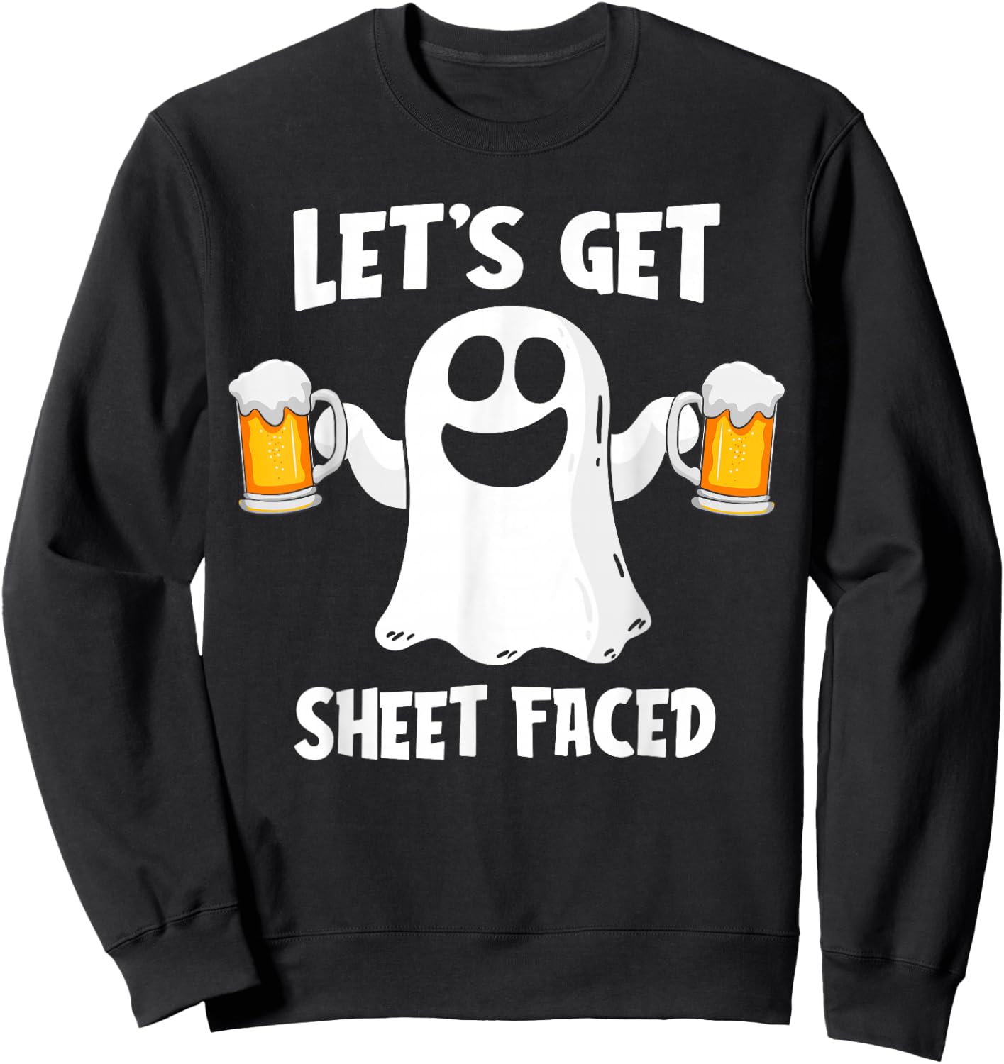 Let's Get Sheet Faced Funny Ghost Drinking Halloween Costume Sweatshirt - Sweatshirt | Black