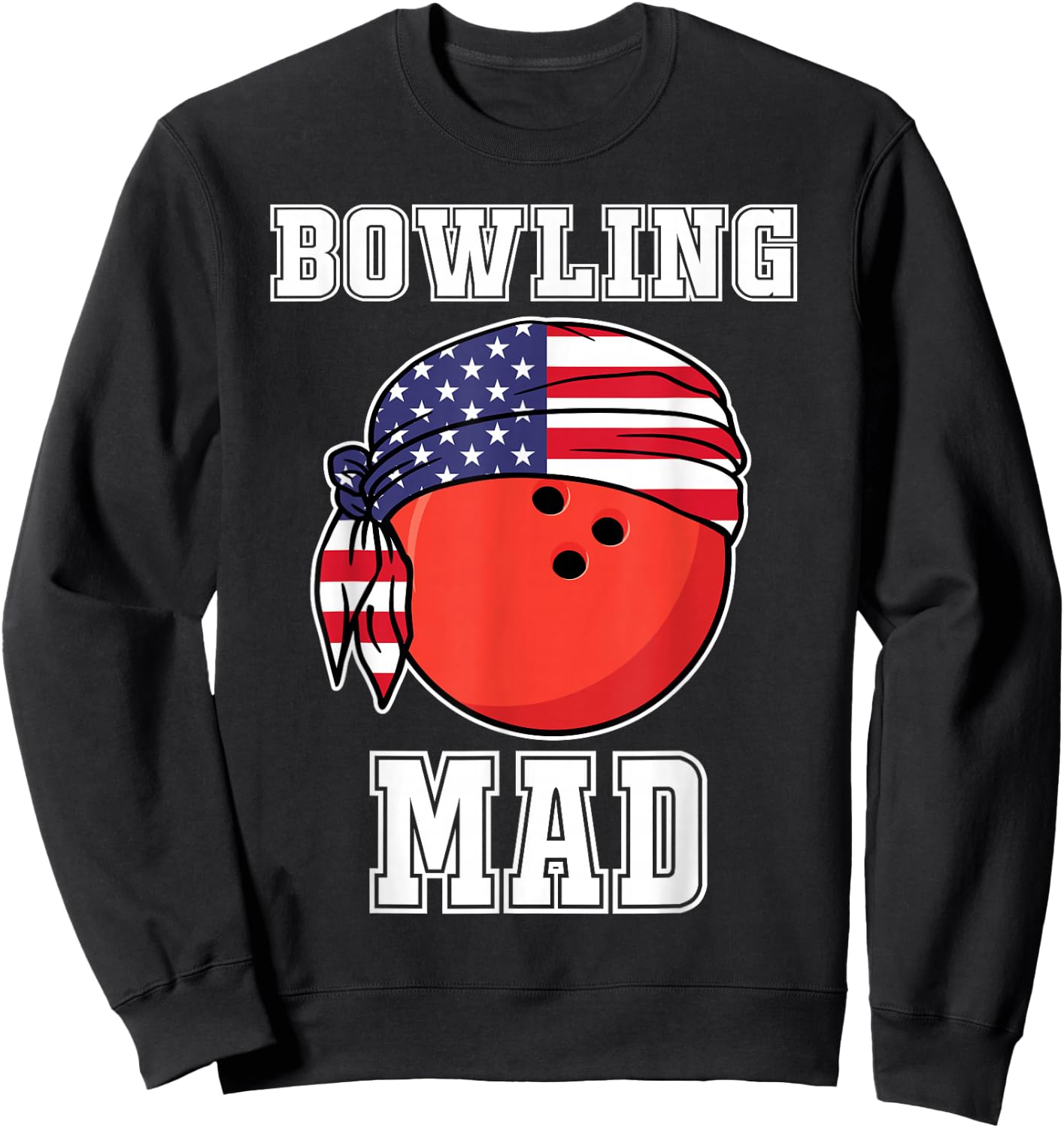 Bowling Mad Ten Pin Bowlers Ball | US Team Player Bowling Sweatshirt - Sweatshirt | Black
