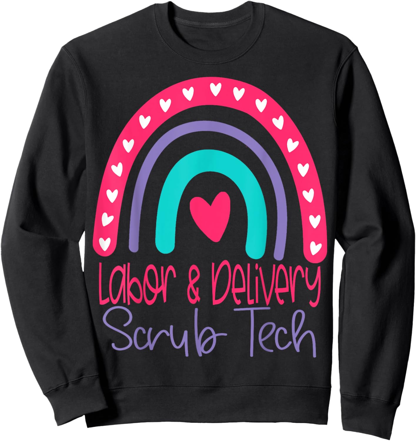 L&D Scrub Tech Labor And Delivery Surgical Technologist Sweatshirt - Sweatshirt | Black