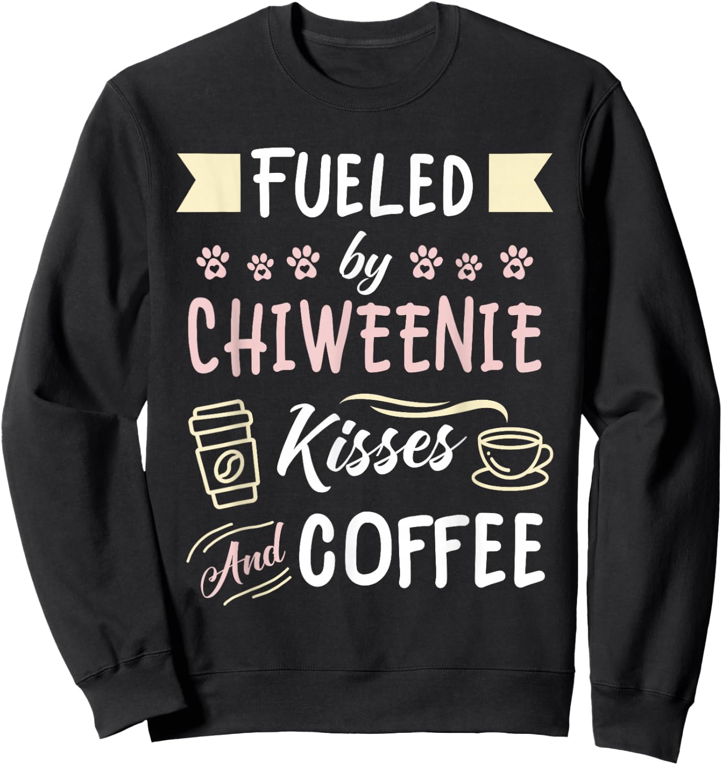 Chiweenie Mom Coffee Lover Dog Pet Owner Sweatshirt - Sweatshirt | Black