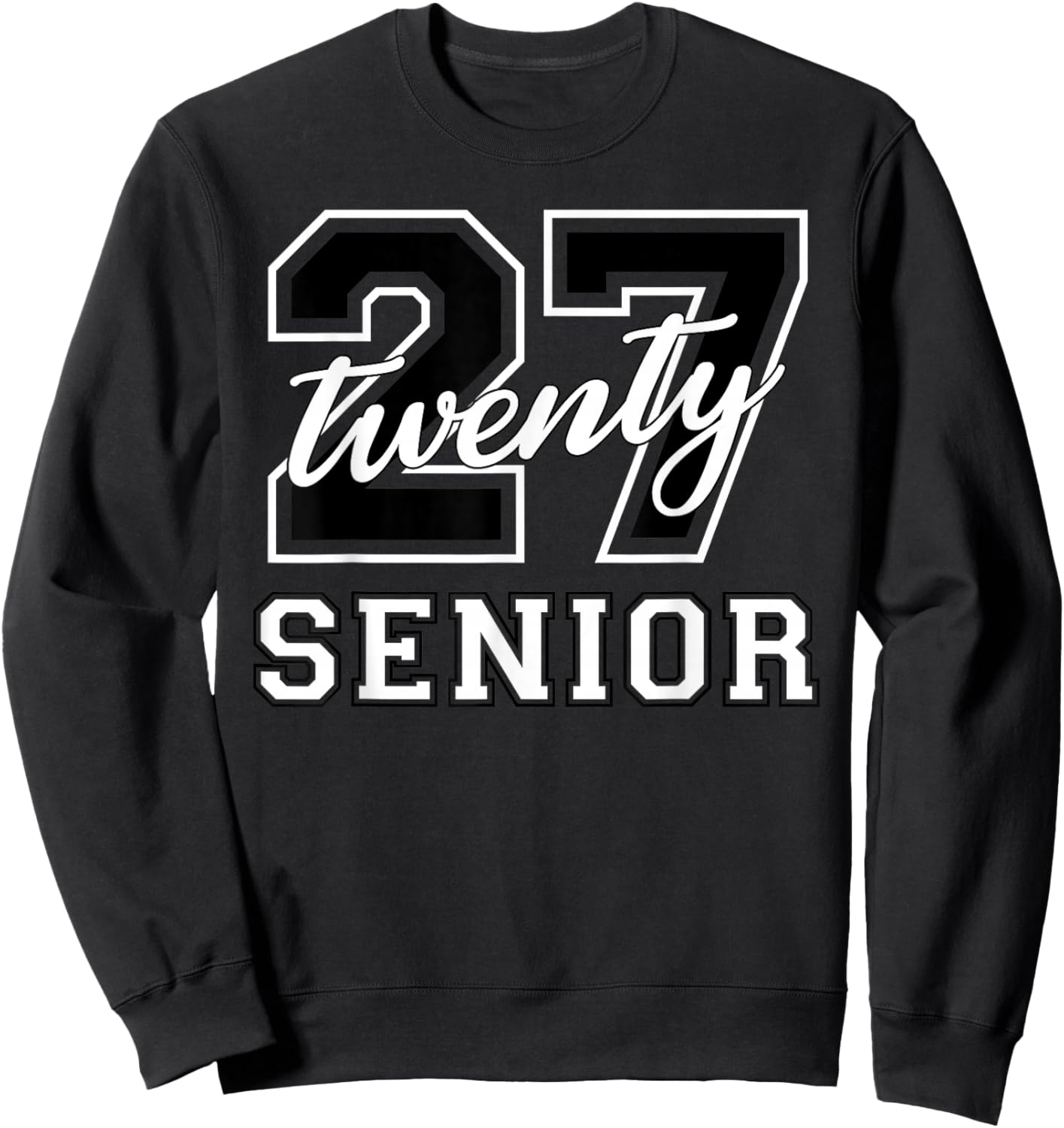 Senior Class of 2027 Graduation Varsity Black White Letters Sweatshirt - Sweatshirt | Black