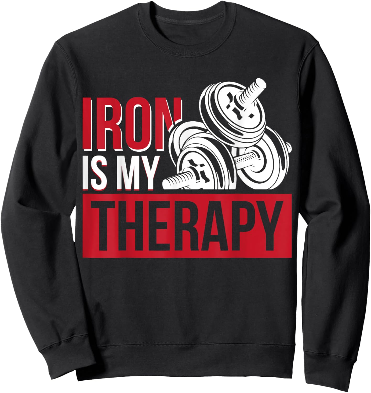 Iron Is My Therapy Sweatshirt - Sweatshirt | Black