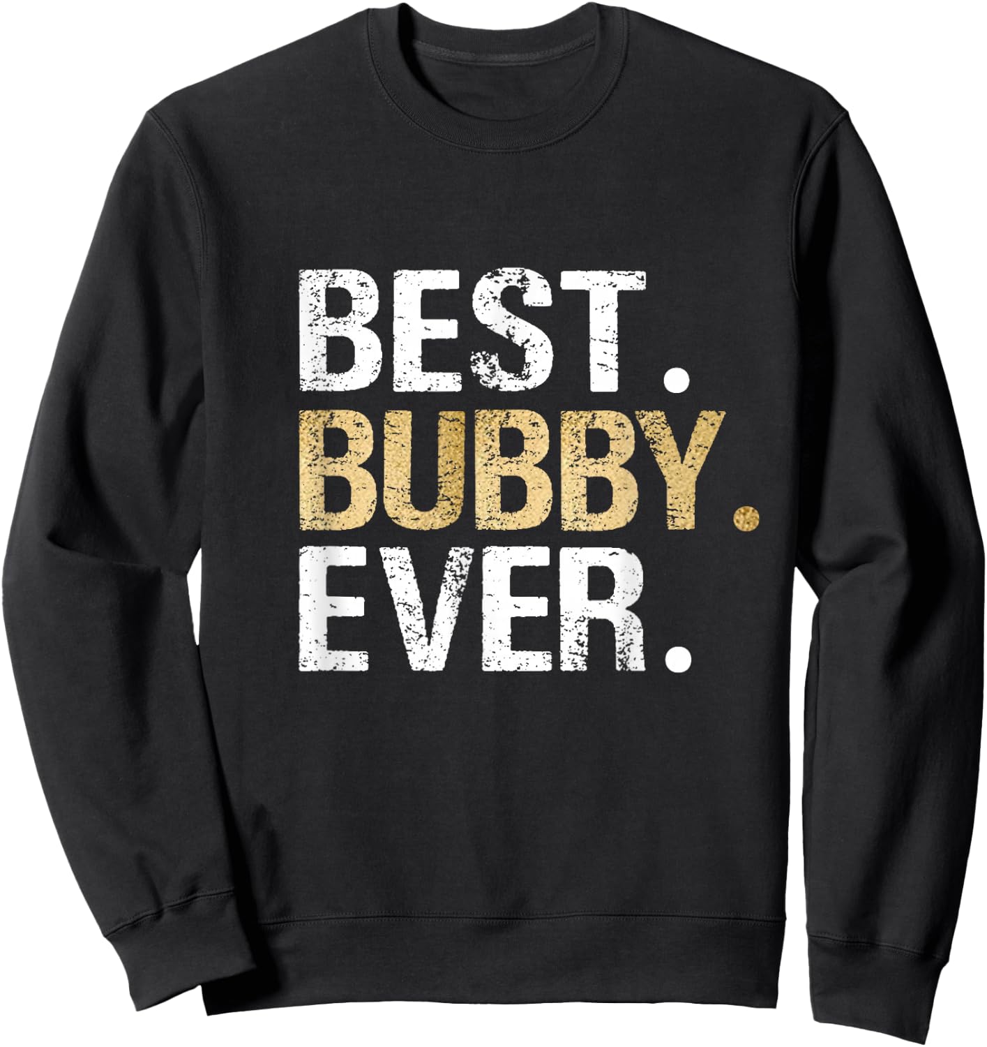 Best Ever Bubby Israel Israeli Jewish Yiddish Grandma Sweatshirt - Sweatshirt | Black