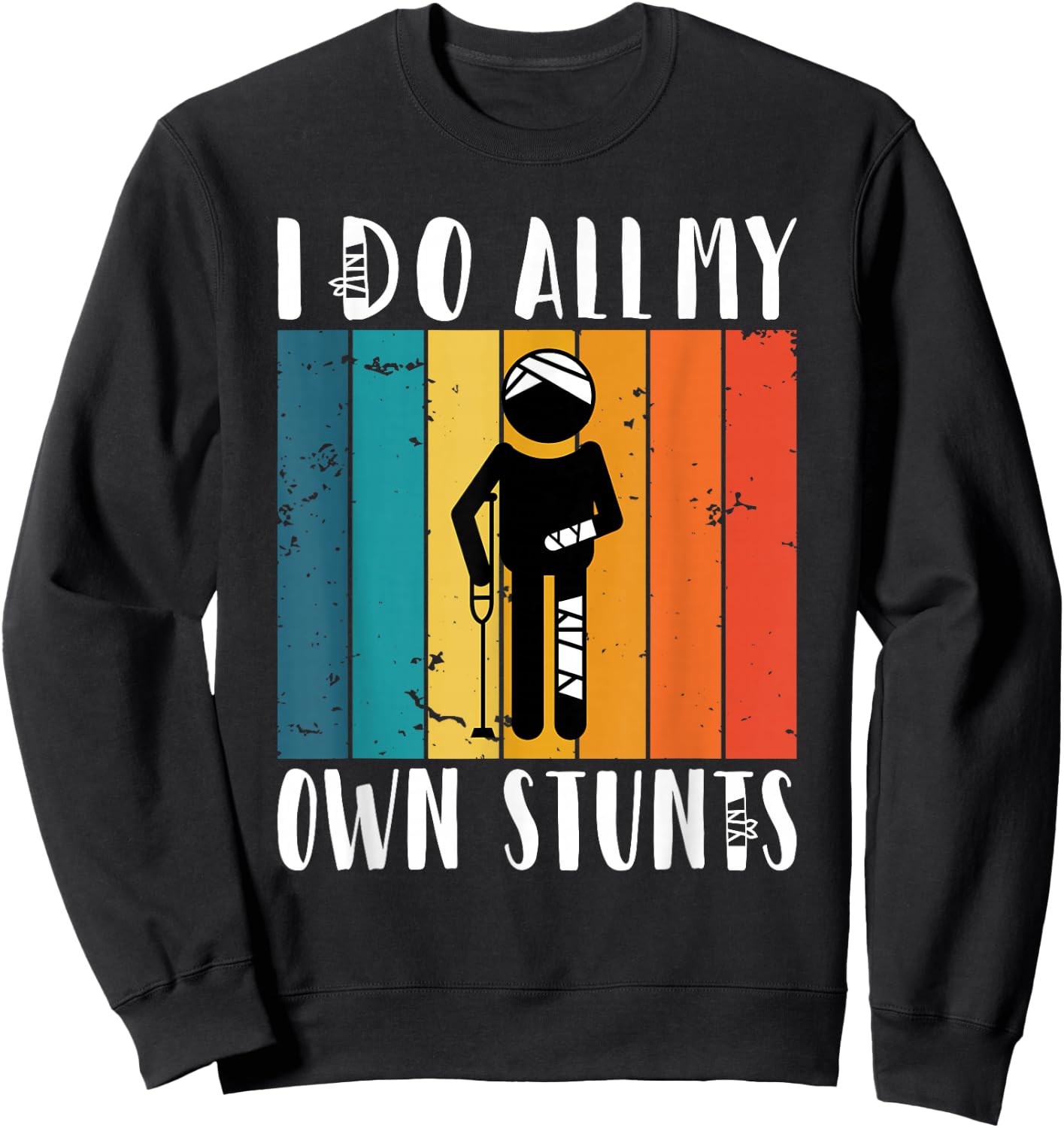 I do all my own Stunts Sweatshirt - Sweatshirt | Black