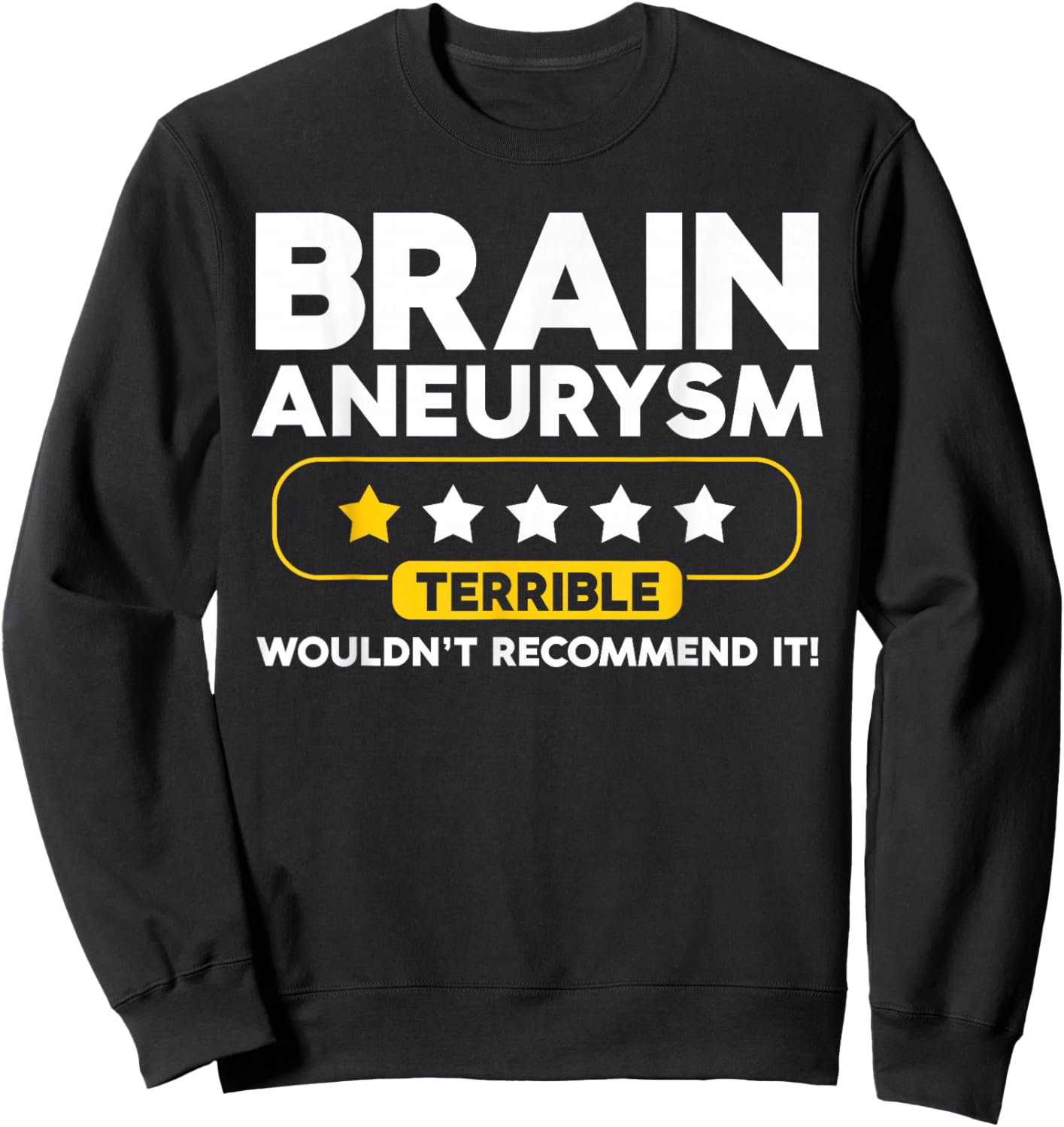 Funny Brain Aneurysm Sweatshirt - Sweatshirt | Black