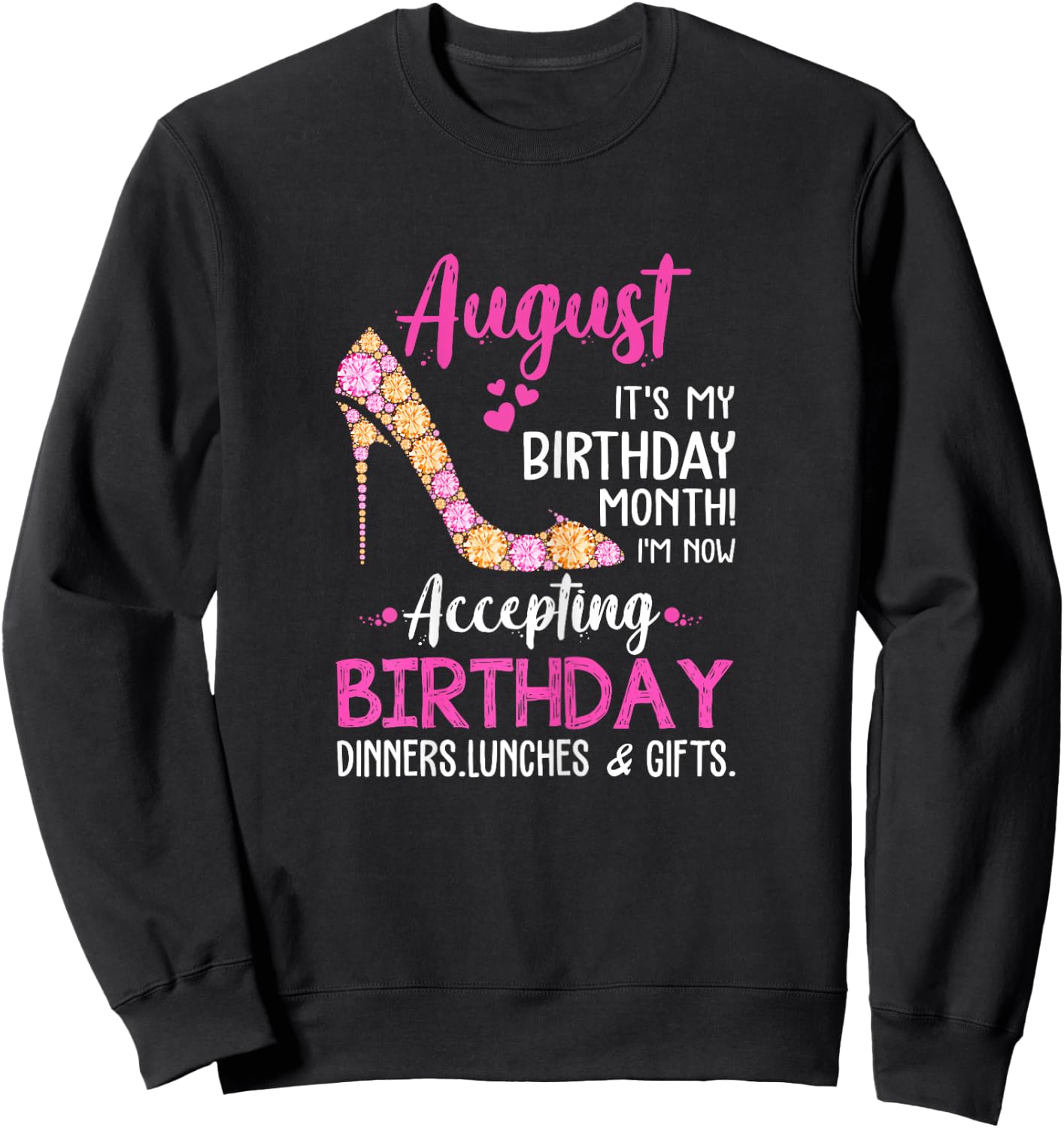 August It's my Birthday Month Women Mom Wife Gifts Sweatshirt - Sweatshirt | Black