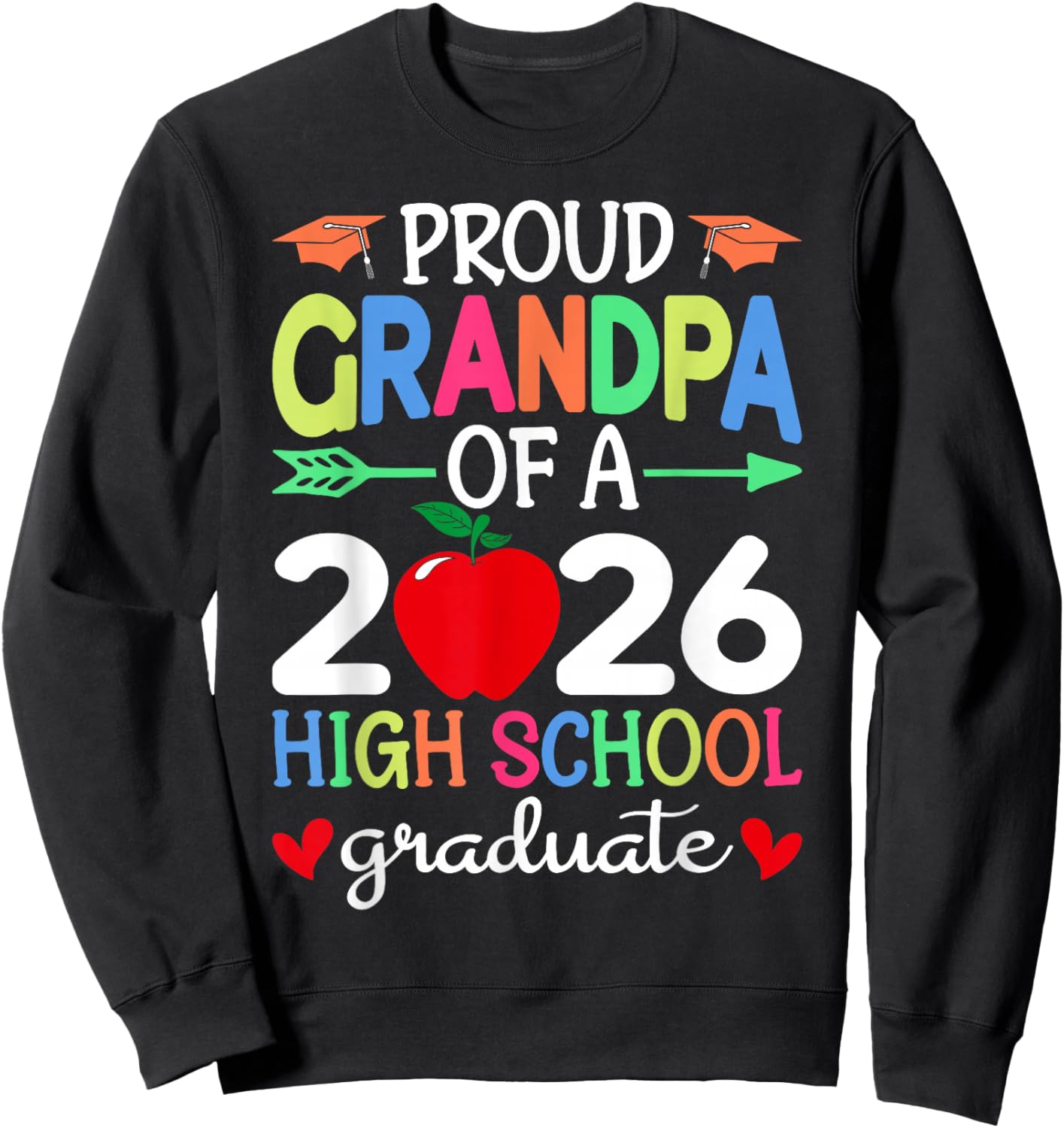 Proud Grandpa Of A 2026 High School Graduate Graduation Day Sweatshirt - Sweatshirt | Black