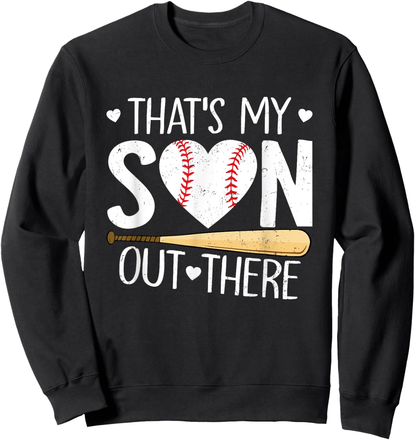 Baseball Mom Dad Funny That's My Son Out There Baseball Sweatshirt - Sweatshirt | Black
