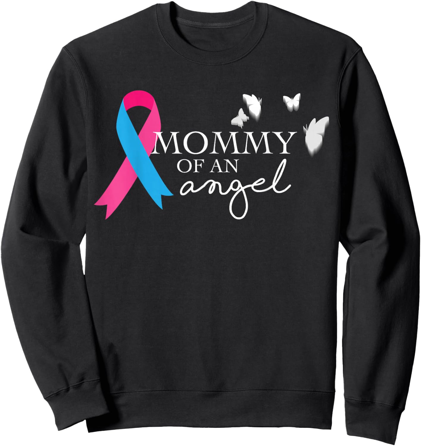 Mommy of an Angel National Pregnancy and Infant Loss Sweatshirt - Sweatshirt | Black