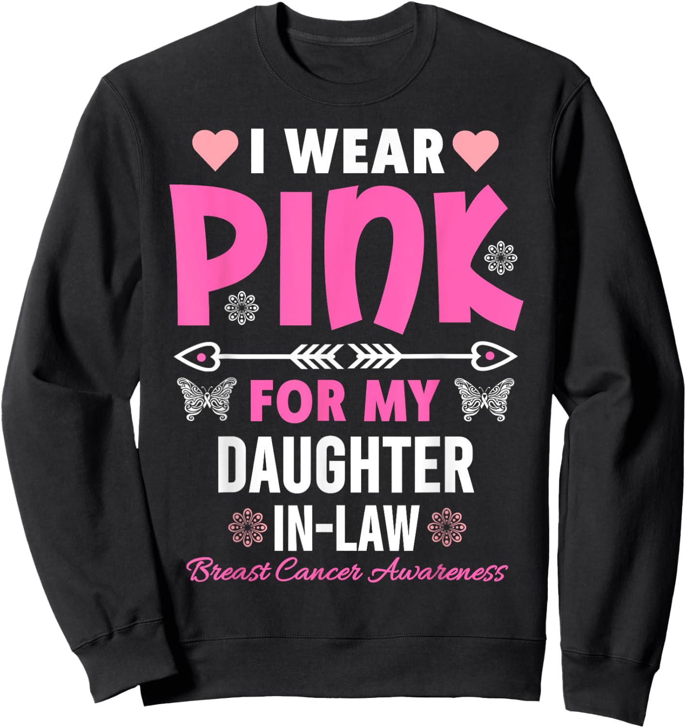 I Wear Pink For My Daughter In-Law Breast Cancer Awareness Sweatshirt - Sweatshirt | Black