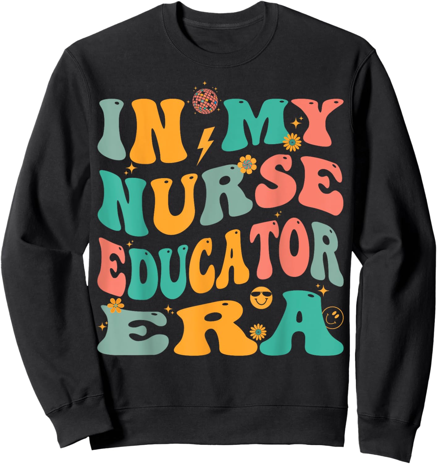In My Nurse Educator Era Retro Nursing Education Sweatshirt - Sweatshirt | Black