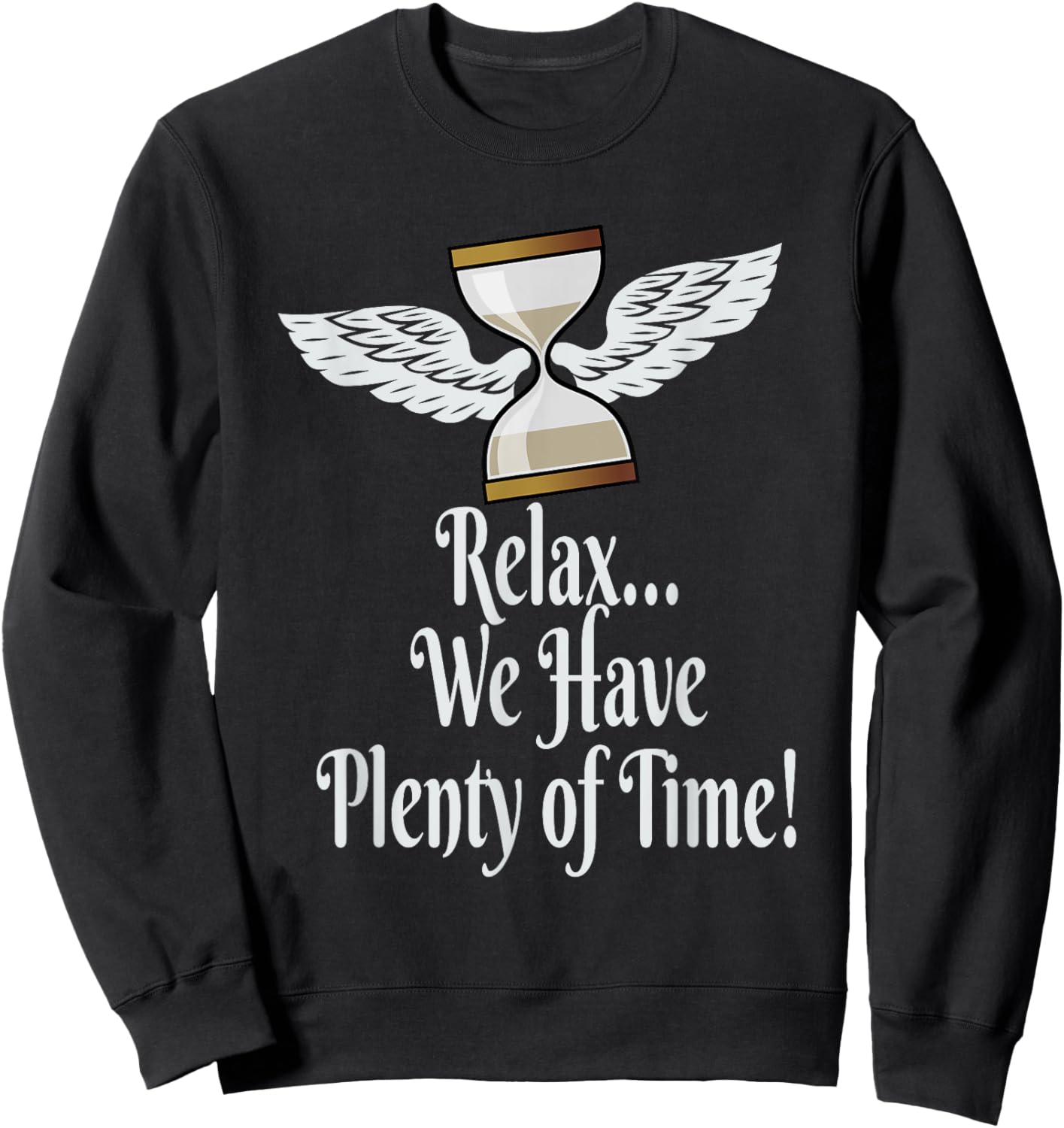 Relax, We Have Plenty of Time! Hour Glass Wings Sweatshirt - Sweatshirt | Black