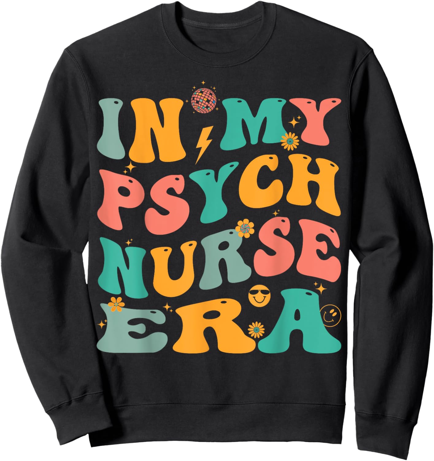 In My Psych Nurse Era Retro Psychiatric Nursing Sweatshirt - Sweatshirt | Black