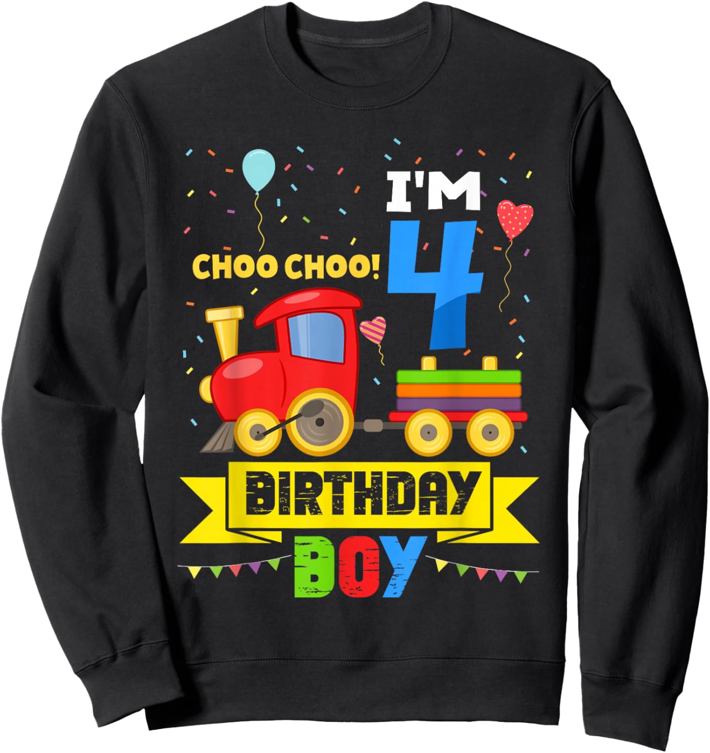 I'm 4 Birthday Boy Choo Choo Train Funny 4th Birthday Sweatshirt - Sweatshirt | Black
