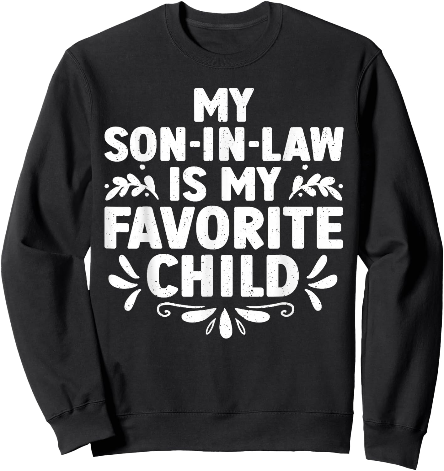 Women's Black Modern U-Neck Short Sleeve Small My Son-In-Law Is My Favorite Child Sweatshirt - Sweatshirt | Black