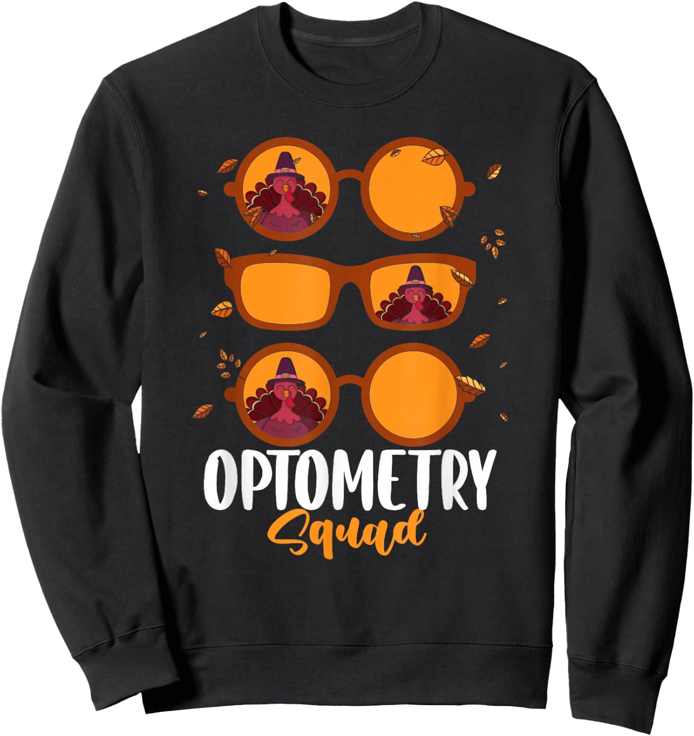 Thankful Optometrist Optometry Squad Thanksgiving Optician Sweatshirt - Sweatshirt | Black