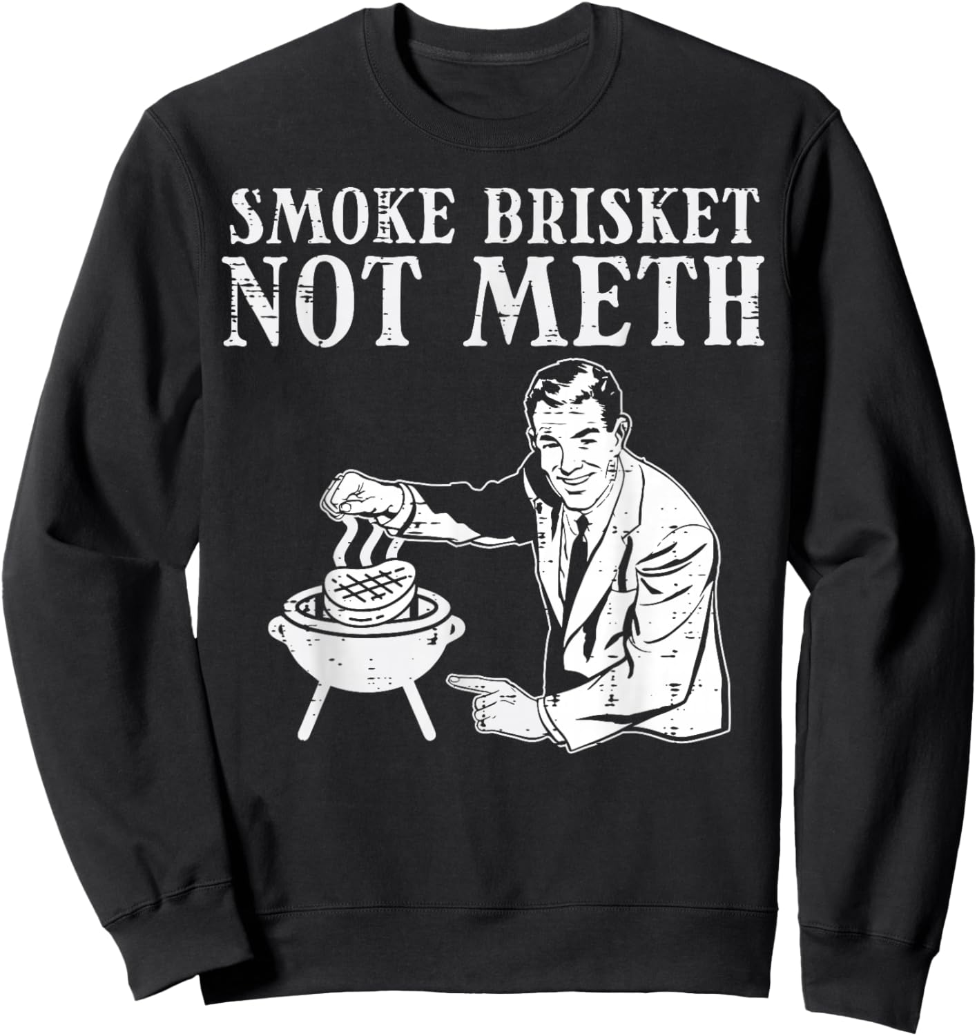 Grill Brisket Fun Bbq Barbecue Meat Grilling Master Dad Men Sweatshirt - Sweatshirt | Black