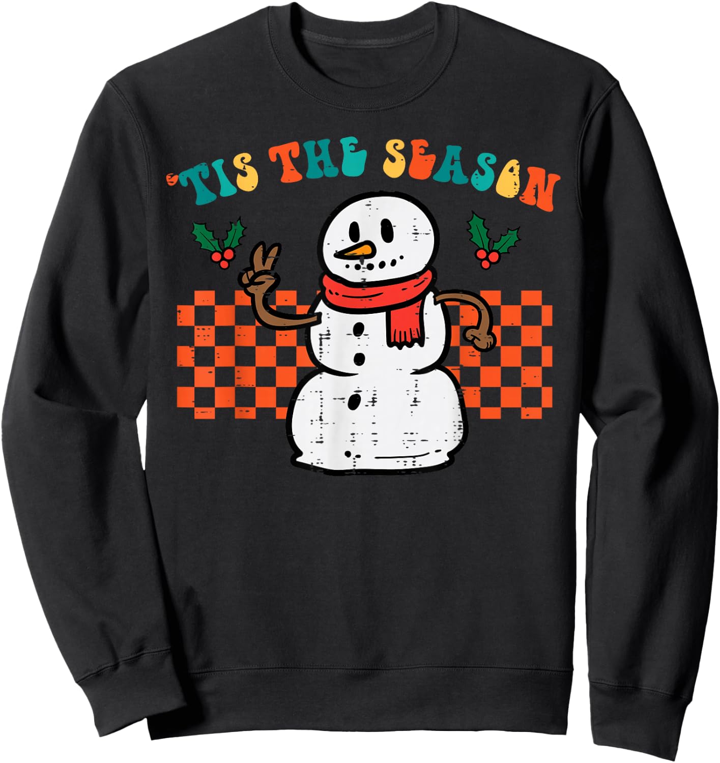 Tis The Season Snowman Christmas Retro Xmas Men Women Kids Sweatshirt - Sweatshirt | Black