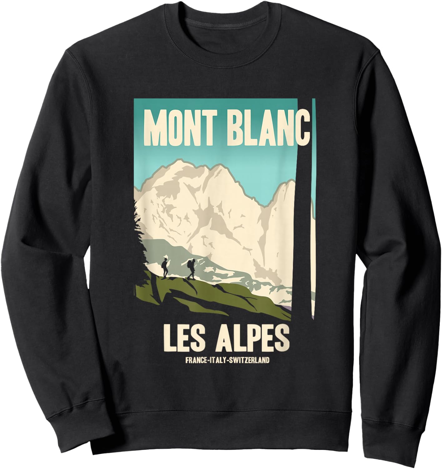 Mont Blanc ALPES Mountains Retro Travel Poster Gift Sweatshirt - Sweatshirt | Black