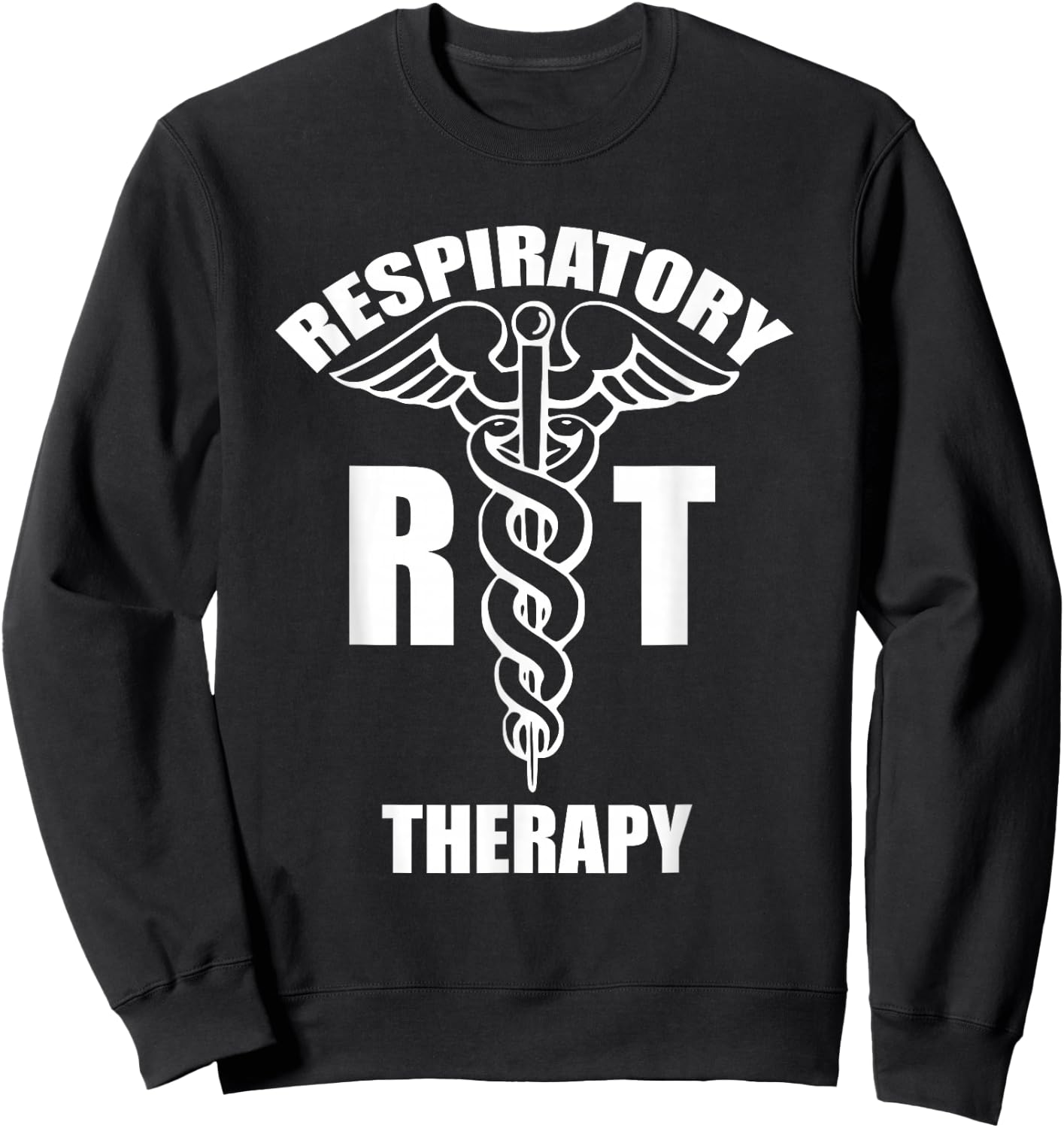 Respiratory Therapy RT Therapist RRT Caduceus Medical Symbol Sweatshirt - Sweatshirt | Black
