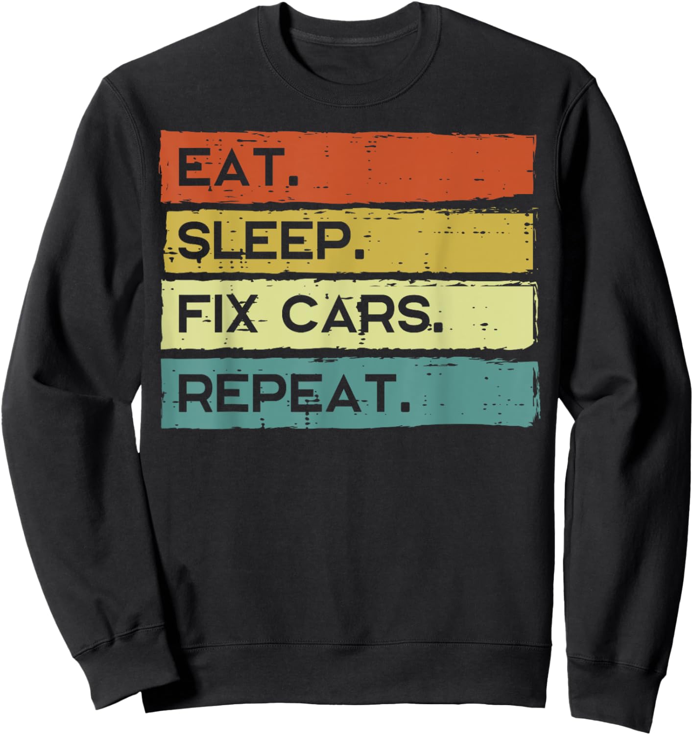 Mechanic Eat Sleep Fix Cars Repeat Funny Men Women Kids Sweatshirt - Sweatshirt | Black