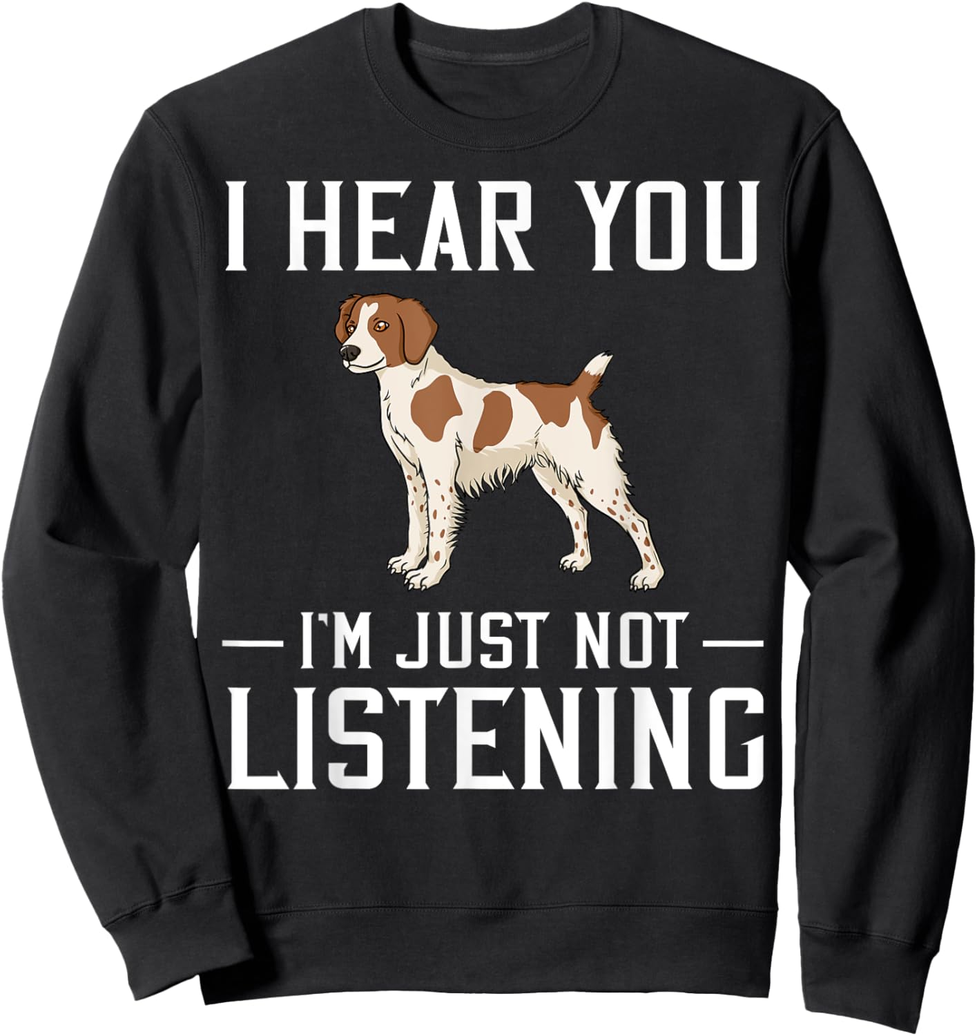 French Brittany Spaniel Puppies Owner Lover Sweatshirt - Sweatshirt | Black