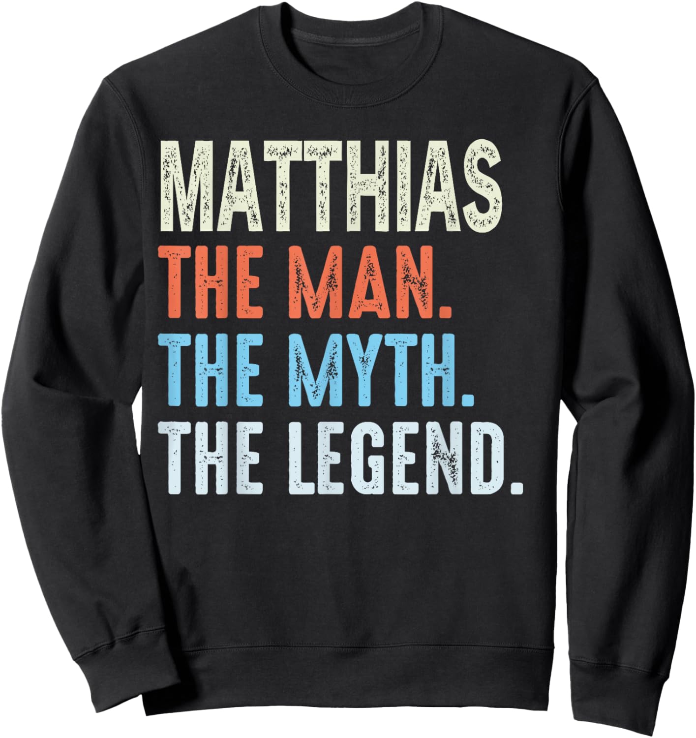 Matthias The Legend Name Personalized Cute Idea Men Vintage Sweatshirt - Sweatshirt | Black