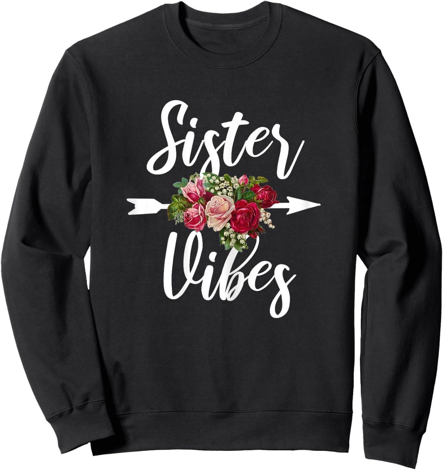 Sister Vibes Big Sister for Teenager Teen Girls Floral Sweatshirt - Sweatshirt | Black