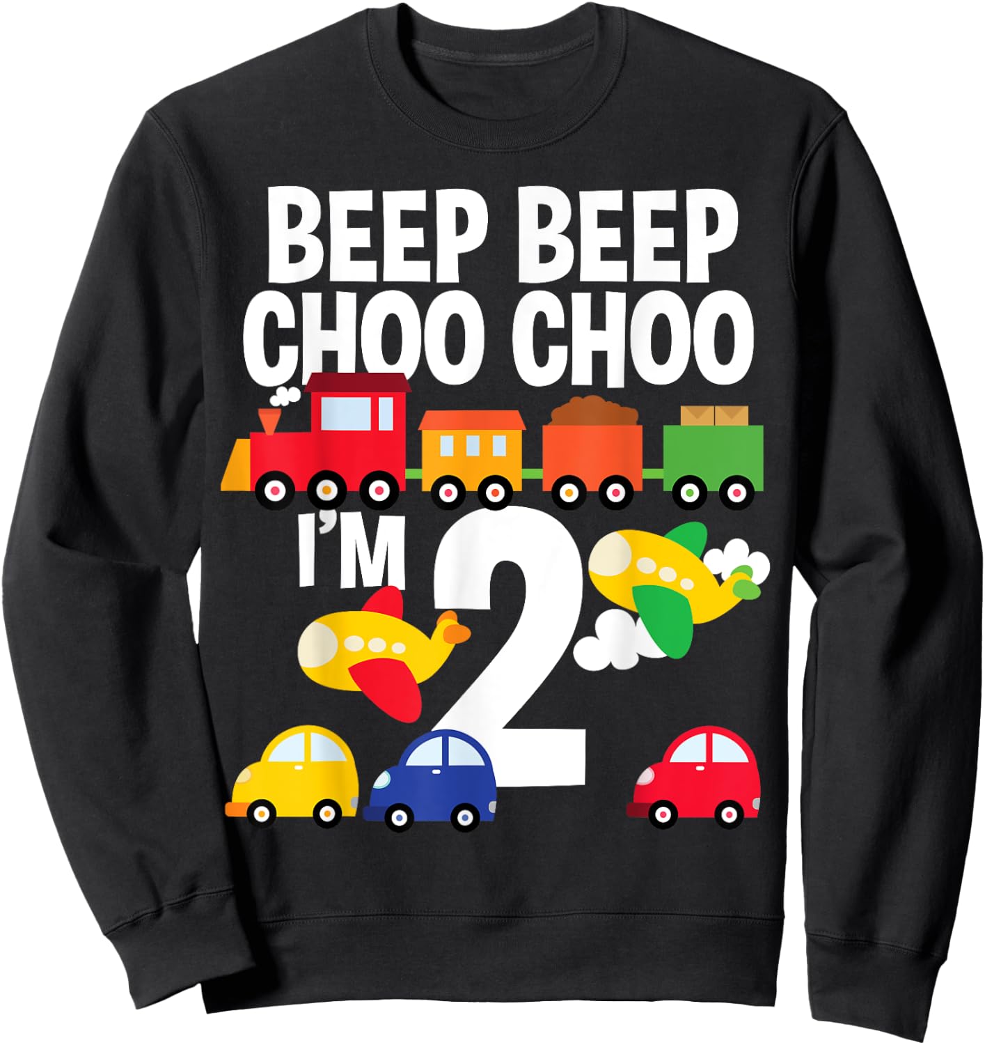 I'm 2 Birthday Boy 2nd Bday Trains Cars Airplanes Sweatshirt - Sweatshirt | Black
