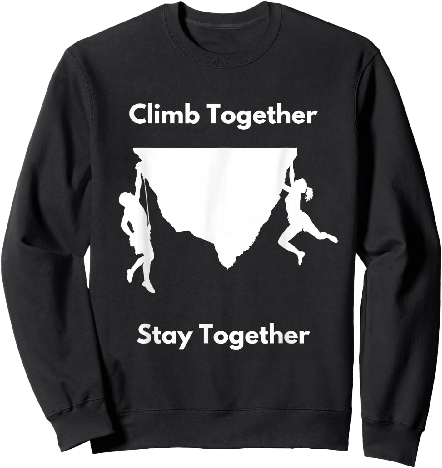 Bouldering Climb Free Rock Climbing Couple Stay Together Sweatshirt - Sweatshirt | Black
