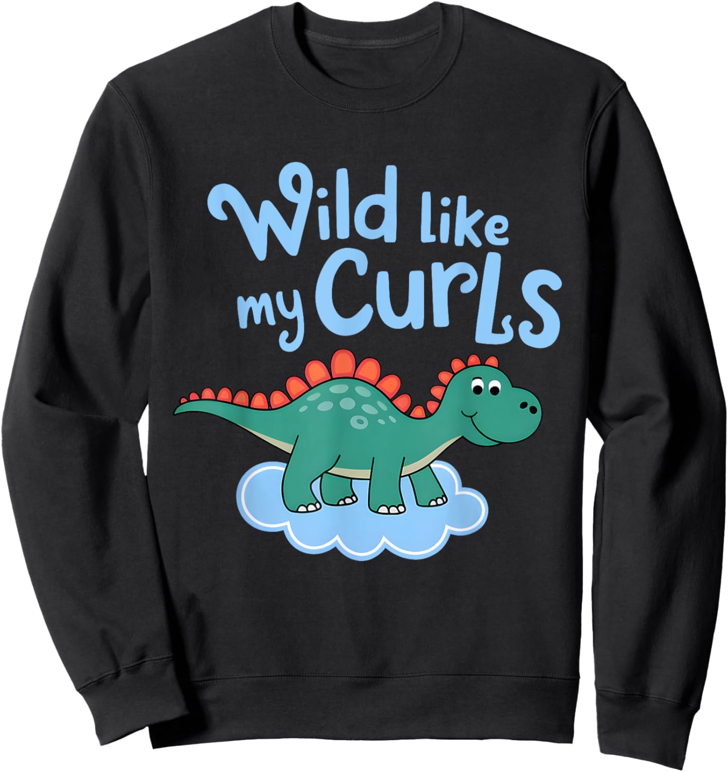 Wild Like My Curls Toddler Cute Curly Haired Sweatshirt - Sweatshirt | Black