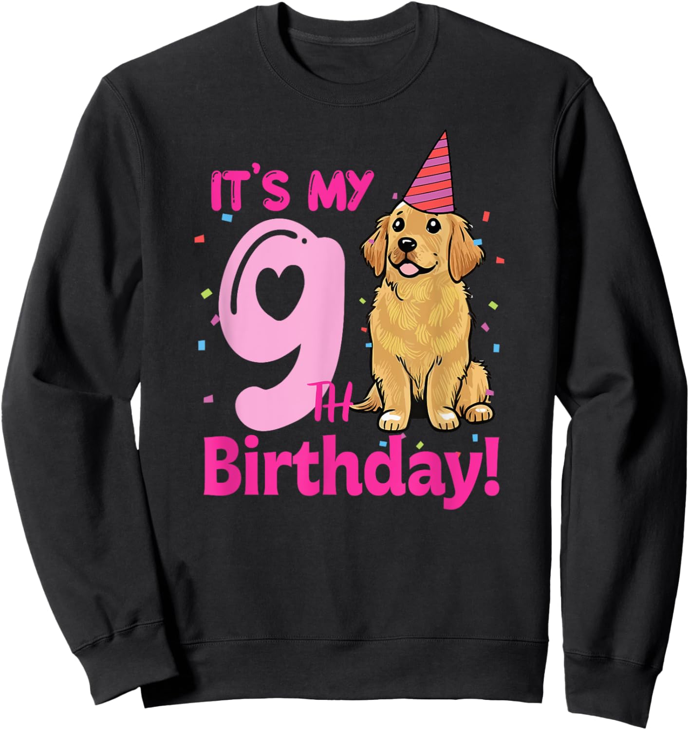 It's My 9th Birthday Golden Retriever Dog Lovers 9 Years Old Sweatshirt - Sweatshirt | Black