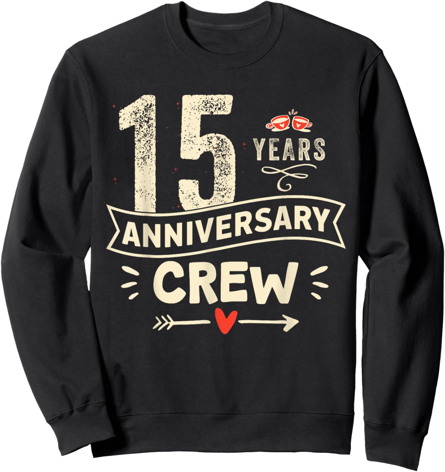 15 years wedding Anniversary crew Squad party Men Women Sweatshirt - Sweatshirt | Black