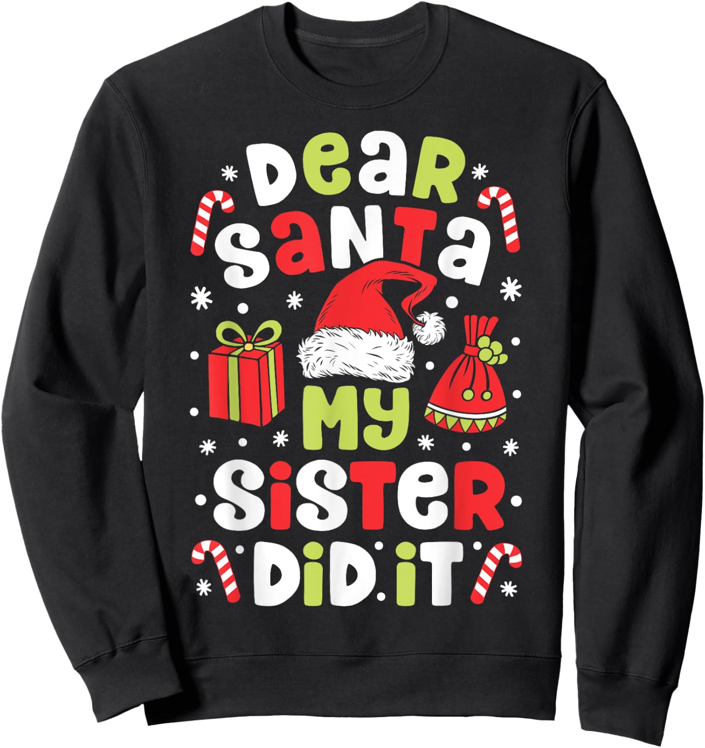 Dear Santa My Sister Did it Funny Christmas Boys Kids Gifts Sweatshirt - Sweatshirt | Black